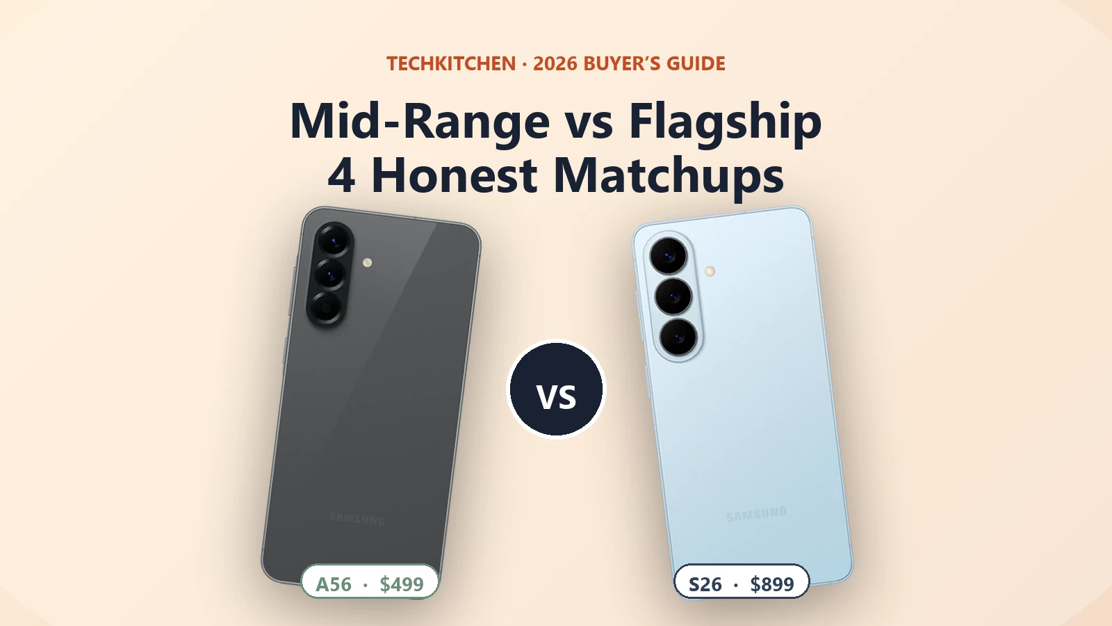 Mid-Range vs Flagship in 2026: 4 Honest Matchups